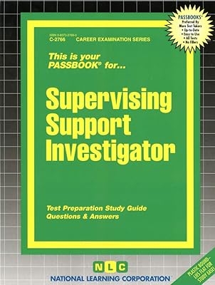 Supervising Support Investigator(Passbooks) (Career Examination Series)