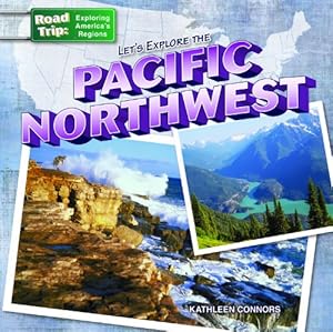 Let's Explore the Pacific Northwest