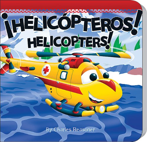 Helicopteros (Little Birdie Board Books) by Charles Reasoner