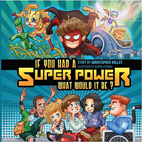 If You Had A Super Power What Would It Be?
