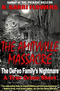 The Amityville Massacre: The DeFeo Family's Nightmare (A True Crime Short)