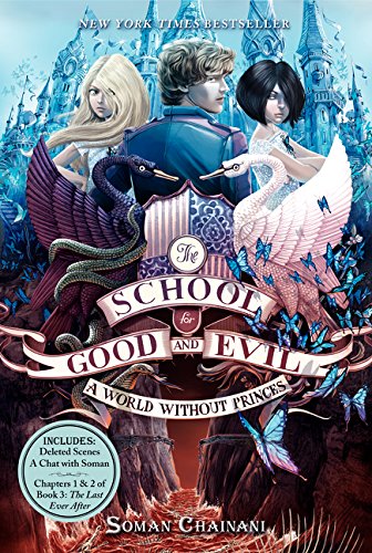 The School for Good and Evil #2: A World without Princes by Soman Chainani