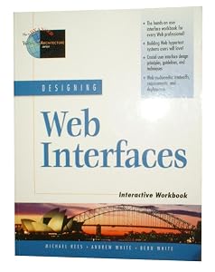 Designing Web Interfaces Interactive Workbook by Michael Rees