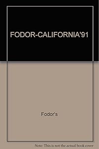 FODOR-CALIFORNIA'91 by Fodor's