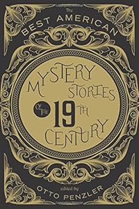 The Best American Mystery Stories of the Nineteenth Century