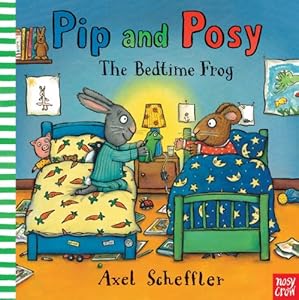 Pip and Posy: The Bedtime Frog