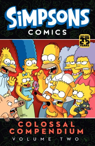 Simpsons Comics Colossal Compendium Volume 2 by Matt Groening