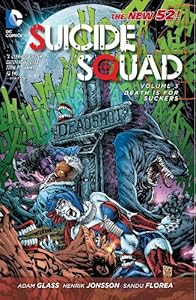 Suicide Squad Vol. 3: Death is for Suckers by Adam Glass