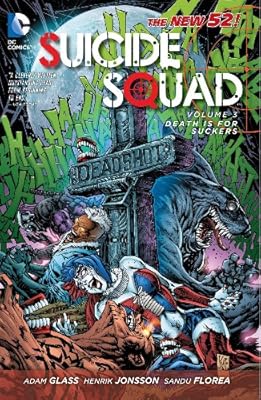 Suicide Squad Vol. 3: Death is for Suckers