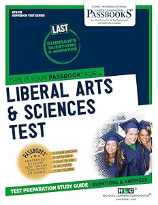 Liberal Arts & Sciences Test (LAST) (ATS-119): Passbooks Study Guide (119) (Admission Test Series (ATS))