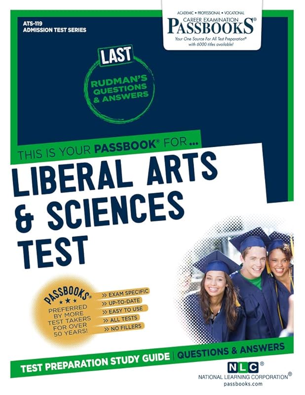Liberal Arts & Sciences Test (LAST) (ATS-119): Passbooks Study Guide (119) (Admission Test Series (ATS)) by National Learning Corporation