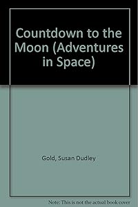 Countdown to the Moon (Adventures in Space Series)