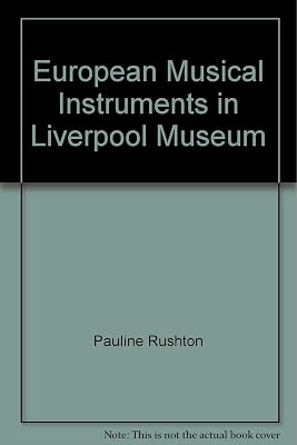 Catalogue of European Musical Instruments in Liverpool Museum