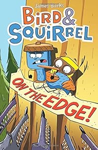 Bird &amp; Squirrel on the Edge!