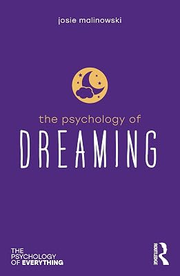The Psychology of Dreaming (The Psychology of Everything)