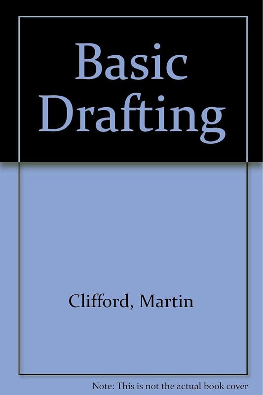 Basic Drafting by Martin Clifford