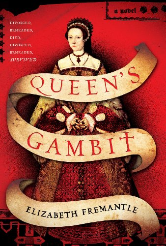 Queen's Gambit: A Novel by Elizabeth Fremantle