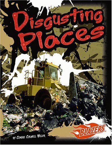 Disgusting Places (Blazers) by Connie C.
