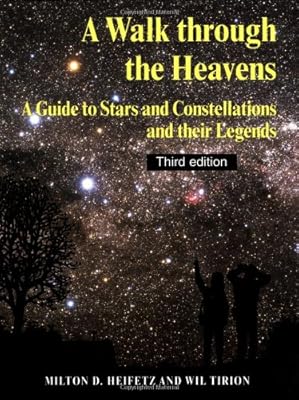 A Walk through the Heavens: A Guide to Stars and Constellations and their Legends