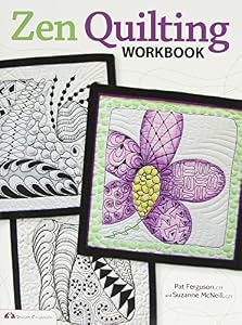 Zen Quilting Workbook: Inspired by Zentangle by Pat Ferguson