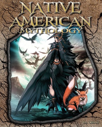 Native American Mythology by Jim Ollhoff