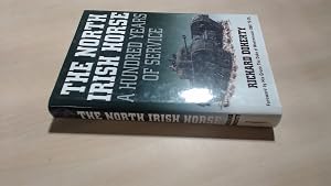 The North Irish Horse: A Hundred Years of Service