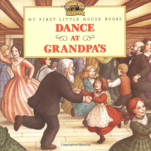 Dance at Grandpa's by Laura Ingalls Wilder