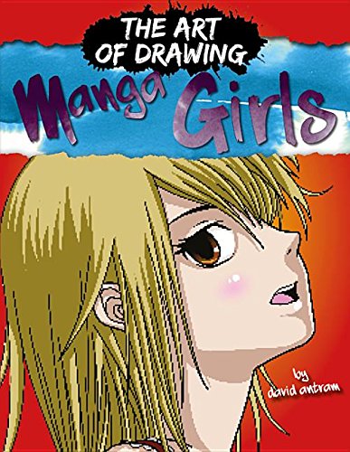 Drawing Manga Girls by David Antram