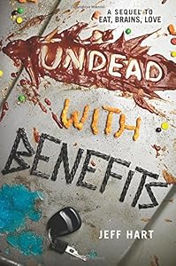 Undead with Benefits by Jeff Hart