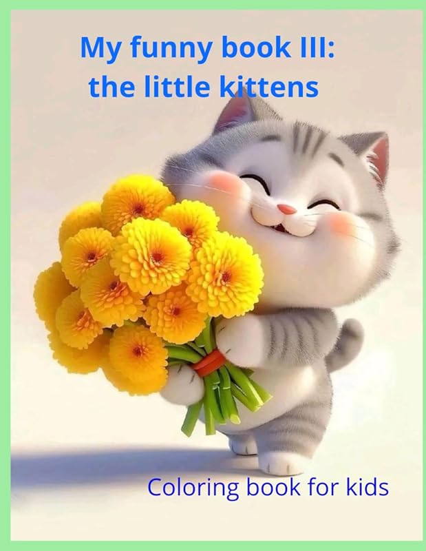 my funny book III: the little kittens by Ariadna chaparro