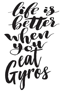 Life is Better When You Eat Gyros: 6x9 College Ruled Line Paper 150 Pages by Growing Up Greek