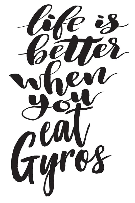 Life is Better When You Eat Gyros: 6x9 College Ruled Line Paper 150 Pages by Growing Up Greek