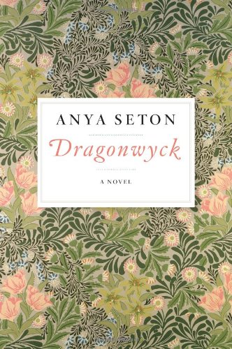 Dragonwyck by Anya Seton