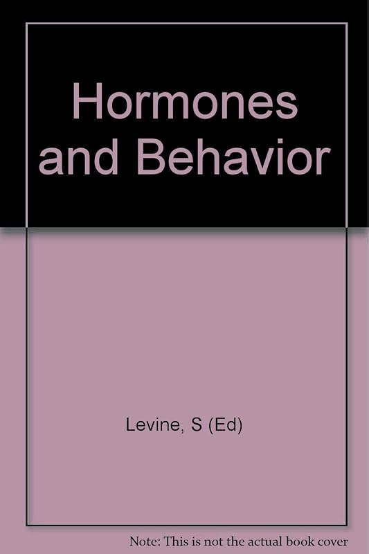 Hormones and behavior by Seymour Levine