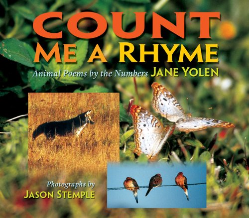 Count Me a Rhyme: Animal Poems by the Number by Jane Yolen