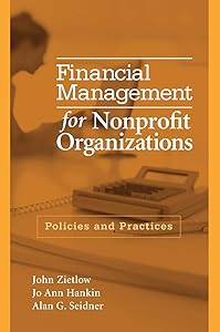 Financial Management for Nonprofit Organizations: Policies and Practices by John Zietlow