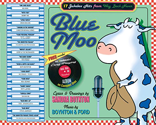 Blue Moo: 17 Jukebox Hits From Way Back Never by Sandra Boynton