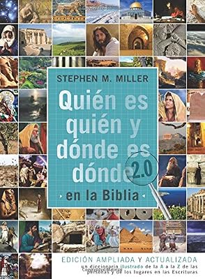 Qui&eacute;n es qui&eacute;n y d&oacute;nde es d&oacute;nde en la Biblia 2.0: