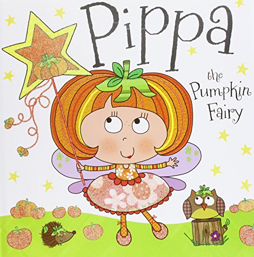 Pippa the Pumpkin Fairy by Tim Bugbird