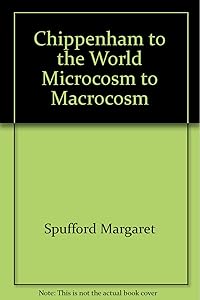 Chippenham to the World Microcosm to Macrocosm