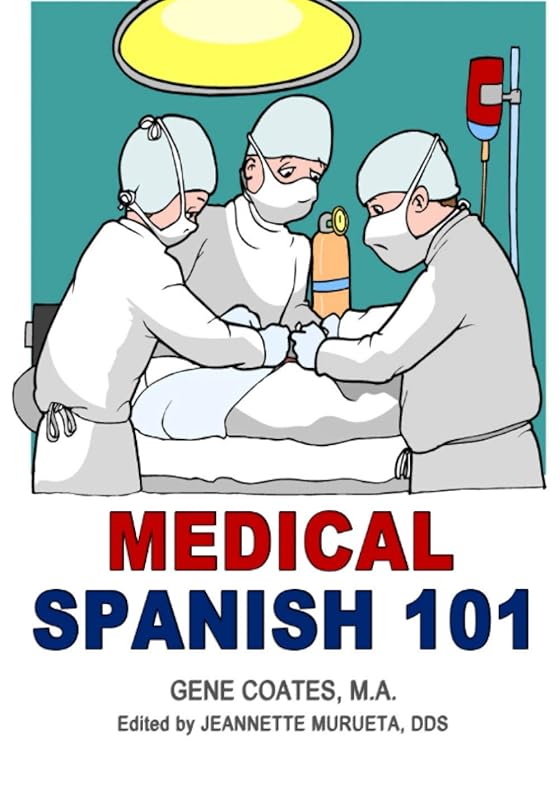 Medical Spanish 101 by Gene Coates