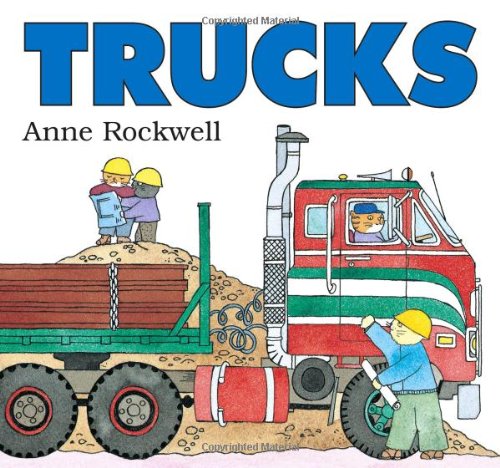 Trucks by Anne Rockwell
