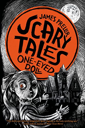 One-Eyed Doll (Scary Tales) by James Preller
