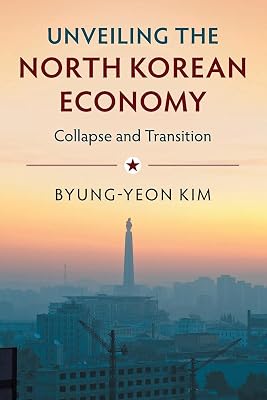 Unveiling the North Korean Economy: Collapse and Transition