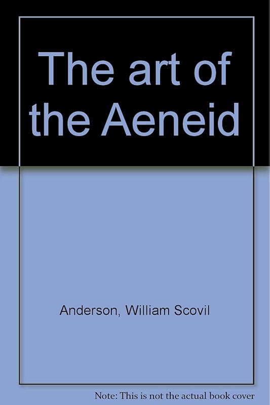 The art of the Aeneid (Landmarks in literature) by William Scovil Anderson
