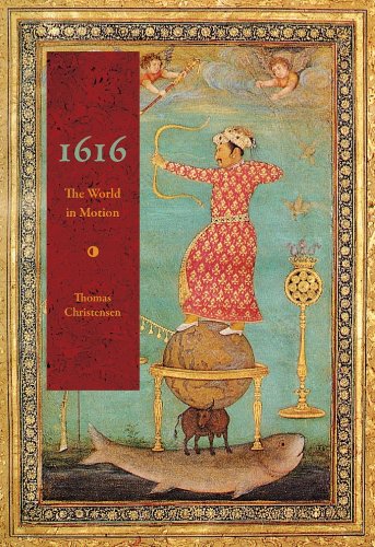 1616: The World in Motion by Simon Schama