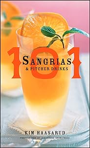 101 Sangrias and Pitcher Drinks