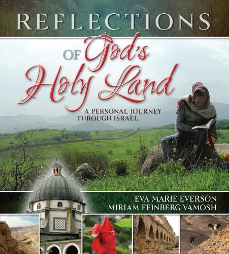 Reflections of God's Holy Land by Eva Marie Everson