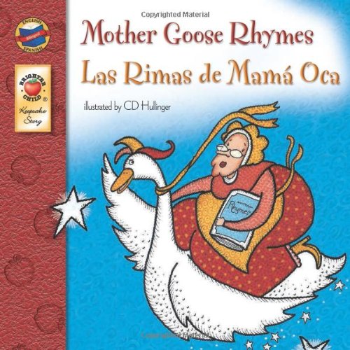 Mother Goose Rhymes, Grades PK - 3: Las Rimas de Mama Oca by Brighter Child