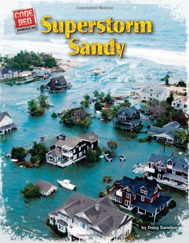 Superstorm Sandy by Doug Sanders